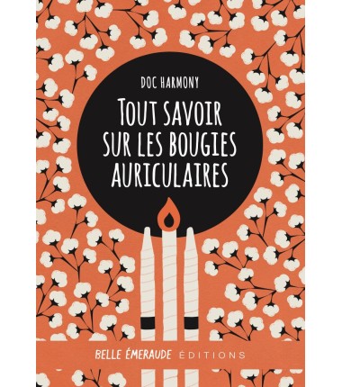 Livre : Tout savoir sur les bougies auriculaires